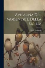 Avifauna Del Modenese E Della Sicilia af Pietro Doderlein
