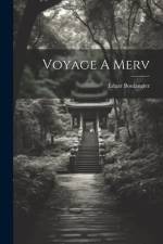 Voyage A Merv af Edgar Boulangier