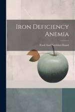 Iron Deficiency Anemia af Food and Nutrition Board