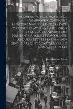 Nouveau Voyage Aux Îles De L'amérique, Contenant L'histoire Naturelle De Ces Pays, L'origine, Les Moeurs, La Religion Et Le Gouvernement Des Habitants af Jean-Baptiste Labat