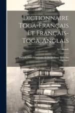 Dictionnaire Toga-Français Et Français-Toga-Anglais: Précédé D'une Grammaire Et De Quelques Notes Sur L'archipel af A. Colomb