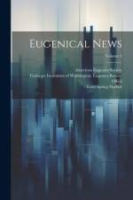 Eugenical News; Volume 2 af American Eugenics Society