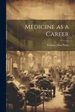 Medicine as a Career af William Allen Pusey