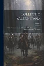 Collectio Salernitana: Ossia Documenti Inediti, E Trattadi Di Medicina Appartenenti Alla Scuola Medica Salernitana; Volume 3 af Anonymous