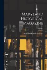 Maryland Historical Magazine; Volume 2 af Maryland Historical Society