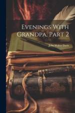 Evenings With Grandpa, Part 2 af John Walter Davis