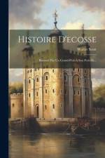 Histoire D'ecosse af Walter Scott