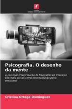 Psicografia. O desenho da mente af Cristina Ortega Domínguez