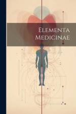 Elementa Medicinae af Anonymous