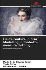Haute couture in Brazil: Modelling in made-to-measure clothing af Maria A. de Oliveira Israel
