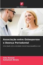 Associação entre Osteoporose e Doença Periodontal af Ishu Kansal