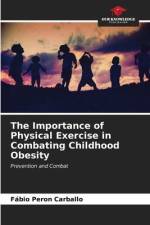 The Importance of Physical Exercise in Combating Childhood Obesity af Fábio Peron Carballo