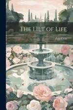 The Lilt of Life af Zora Cross