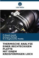 THERMISCHE ANALYSE EINER RECHTECKIGEN PLATTE MIT EINEM KREISFÖRMIGEN LOCH af P. Shashi Kanth