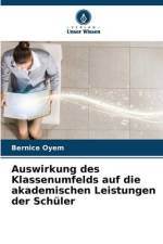 Auswirkung des Klassenumfelds auf die akademischen Leistungen der Schüler af Bernice Oyem