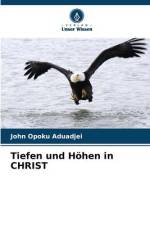 Tiefen und Höhen in CHRIST af John Opoku Aduadjei