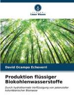 Produktion flüssiger Biokohlenwasserstoffe af David Ocampo Echeverri
