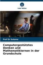 Computergestütztes Denken und Mathematiklernen in der Grundschule af Sutama