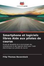 Smartphone et logiciels libres Aide aux pilotes de course af Filip Thomas Baverstock