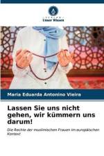 Lassen Sie uns nicht gehen, wir kümmern uns darum! af Maria Eduarda Antonino Vieira