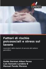 Fattori di rischio psicosociali e stress sul lavoro af Guido Germán Albán Pérez