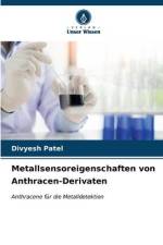 Metallsensoreigenschaften von Anthracen-Derivaten af Divyesh Patel