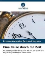 Eine Reise durch die Zeit af Esteban Alejandro Reynaud Morales