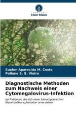 Diagnostische Methoden zum Nachweis einer Cytomegalovirus-Infektion af Suelen Aparecida M. Costa