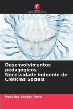 Desenvolvimentos pedagógicos. Necessidade iminente de Ciências Sociais af Federico Leyton Mora