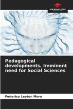 Pedagogical developments. Imminent need for Social Sciences af Federico Leyton Mora