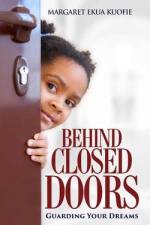 Behind Closed Doors af Margaret Ekua Kuofie
