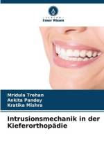 Intrusionsmechanik in der Kieferorthopädie af Mridula Trehan