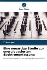 Eine neuartige Studie zur energiebasierten Spektrumerfassung af Zubair Jan