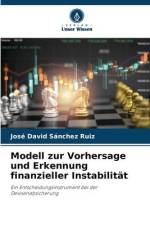 Modell zur Vorhersage und Erkennung finanzieller Instabilität af José David Sánchez Ruiz