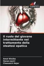 Il ruolo del giovane intermittente nel trattamento della steatosi epatica af Amal Khsiba