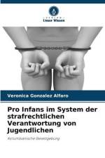 Pro Infans im System der strafrechtlichen Verantwortung von Jugendlichen af Verónica González Alfaro