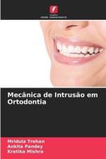 Mecânica de Intrusão em Ortodontia af Mridula Trehan