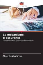Le mécanisme d¿assurance af Abror Habibullayev