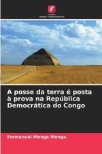A posse da terra é posta à prova na República Democrática do Congo af Emmanuel Monga Monga