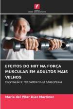 EFEITOS DO HIIT NA FORÇA MUSCULAR EM ADULTOS MAIS VELHOS af María del Pilar Díaz Martínez