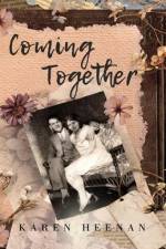 Coming Together af Karen Heenan