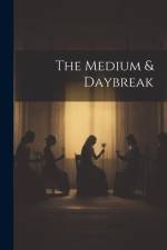 The Medium & Daybreak af Anonymous