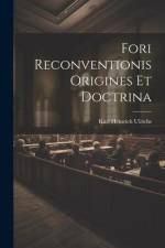 Fori Reconventionis Origines Et Doctrina af Karl Heinrich Ulrichs