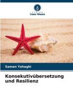 Konsekutivübersetzung und Resilienz af Saman Yahaghi