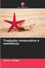Tradução consecutiva e resiliência af Saman Yahaghi
