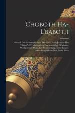 Choboth Ha-l'baboth: Lehrbuch Der Herzenspflichten. Mit Einer, Nach Jechuda-ebn Tibbon