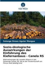 Sozio-ökologische Auswirkungen der Einführung des Kiefernanbaus - Canela RS af Solange Drews Aguiar Mengue
