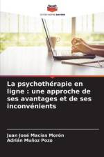 La psychothérapie en ligne : une approche de ses avantages et de ses inconvénients af Juan José Macías Morón