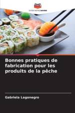 Bonnes pratiques de fabrication pour les produits de la pêche af Gabriela Lagonegro