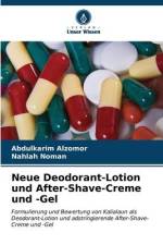 Neue Deodorant-Lotion und After-Shave-Creme und -Gel af Abdulkarim Alzomor